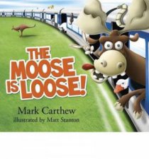 The Moose is Loose