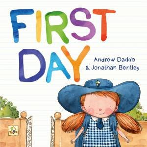 First Day by Andrew Daddo