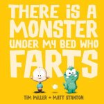 There Is A Monster Under My Bed Who Farts