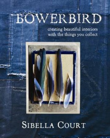Bowerbird by Sibella Court