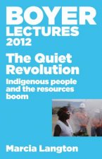 The Quiet Revolution Indigenous People and the    Resources Boom