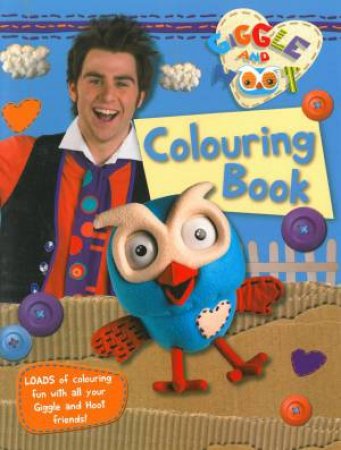 Giggle And Hoot: Colouring Book by Giggle And Hoot