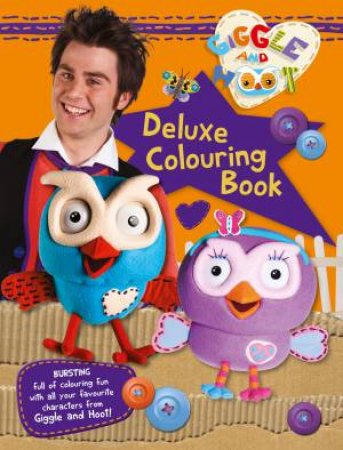 Giggle And Hoot: Deluxe Colouring Book by Giggle And Hoot