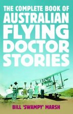 The Complete Australian Flying Doctor Stories