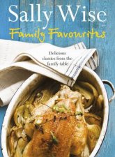 Family Favourites Delicious classics from the family table