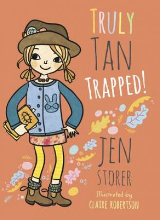 Truly Tan: Trapped! by Jen Storer