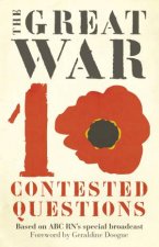 The Great War Ten Contested Questions