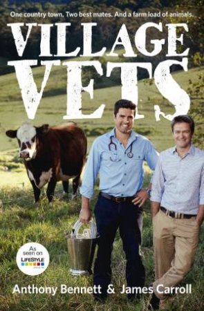 Village Vets by Anthony Bennett & James Carroll