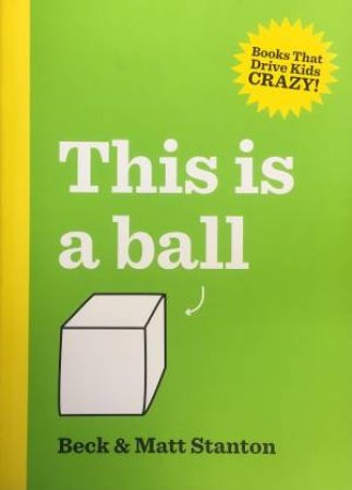 This Is a Ball (Big Book) by Beck Stanton & Matt Stanton