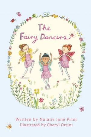 The Fairy Dancers by Natalie Jane Prior & Cheryl Orsini