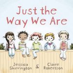 Just the Way We Are Big Book