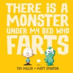 There Is A Monster Under My Bed Who Farts Big Book