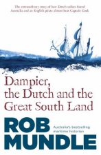 Dampier The Dutch And The Great South Land