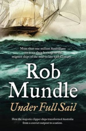 Under Full Sail by Rob Mundle