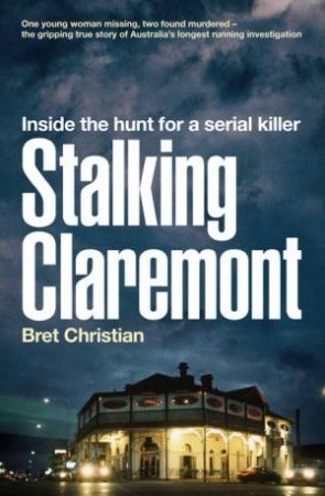 Stalking Claremont by Bret Christian