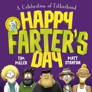 Happy Farter's Day by Tim Miller & Matt Stanton