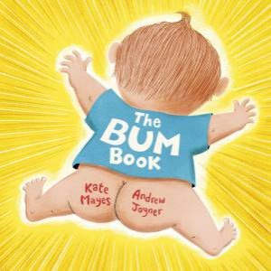 The Bum Book by Kate Mayes & Andrew Joyner