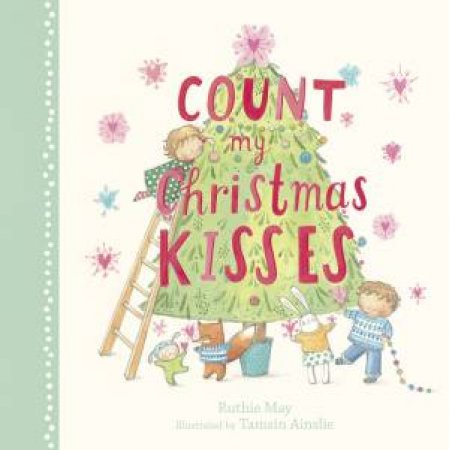 Count My Christmas Kisses by Tamsin Ainslie & Ruthie May