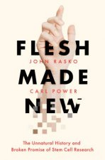 Flesh Made New