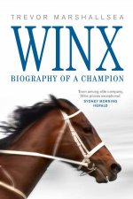 Winx Biography of a Champion