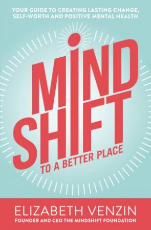 MindShift To A Better Place by Elizabeth Venzin