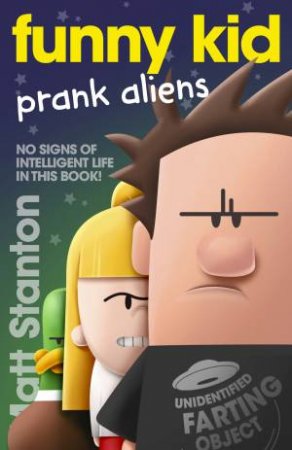 Prank Aliens by Matt Stanton