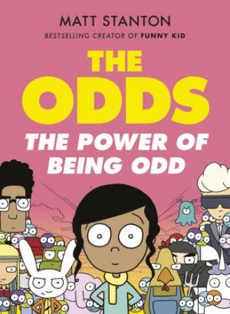 The Power Of Being Odd by Matt Stanton