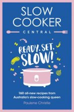 Slow Cooker Central Ready Set Slow