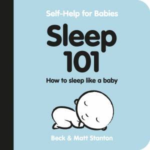 Sleep by Beck Stanton & Matt Stanton