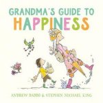 Grandmas Guide To Happiness