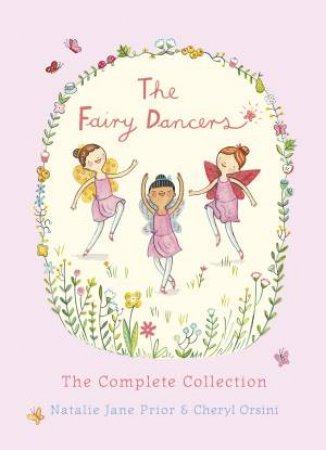 The Fairy Dancers: The Complete Collection by Natalie Jane Prior & Cheryl Orsini