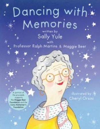 Dancing with Memories by Sally Yule & Cheryl Orsini & Maggie Beer & Ralph Martins