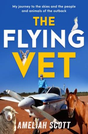 The Flying Vet by Ameliah Scott