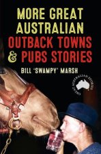 More Great Australian Outback Towns  Pubs Stories