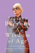 A Wisdom Of Age An uplifting and inspiring book about the wisdom of older women from the bestselling author of A Question of Age