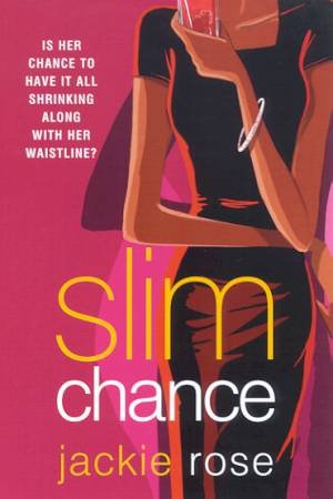 Slim Chance by Jackie Rose
