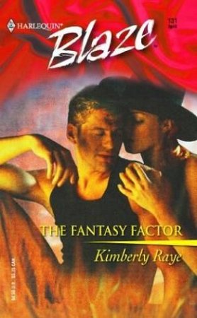 The Fantasy Factor by Kimberley Raye