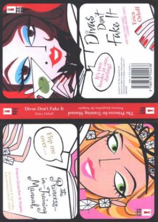 Diva's Don't Fake It / The Princess-In-Training Manual by Erica Orloff & Princess Jacque de Soignee