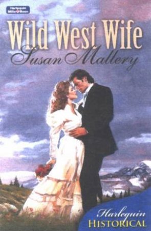 Wild West Wife by Susan Mallery