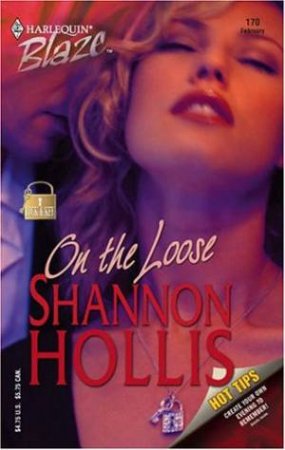 Blaze: On The Loose by Shannon Hollis