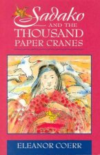 Sadako And The Thousnd Paper Cranes