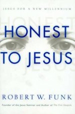 Honest To Jesus