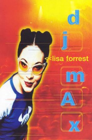 DJ Max by Lisa Forrest