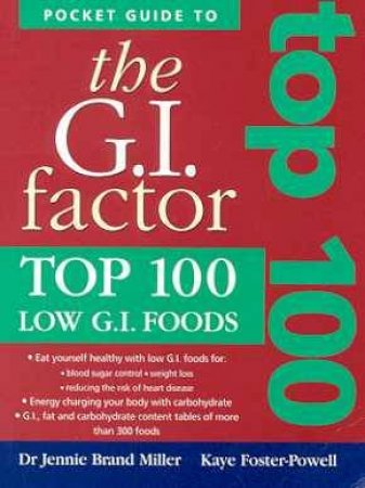 The G.I. Factor: Top 100 Low G.I. Foods by Various