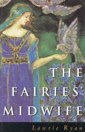 The Fairies' Midwife by Lawrie Ryan