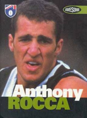 AFL Awesomes: Anthony Rocca by Kevin Childs