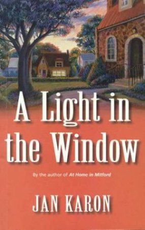 A Light In The Window by Jan Karon