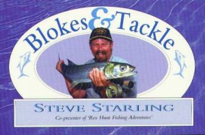 Blokes And Tackle by Steve Starling