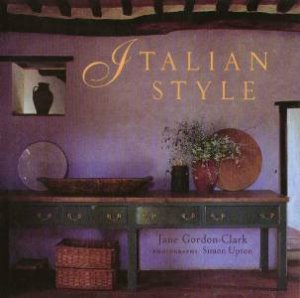 Italian Style by Jane Gordon-Clark & Simon Upton