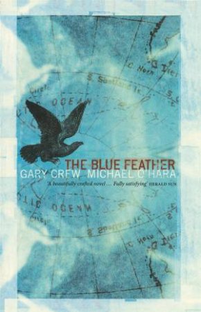 The Blue Feather by Gary Crew